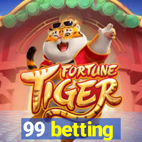 99 betting